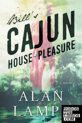 Bill's Cajun House of Pleasure