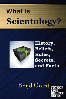 What Is Scientology? History, Beliefs, Rules, Secrets and Facts