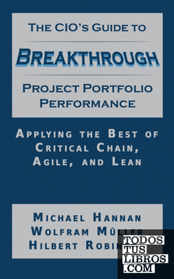 The CIOs Guide to Breakthrough Project Portfolio Performance