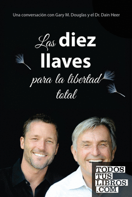 Las diez llaves  para  la libertad total (Spanish)