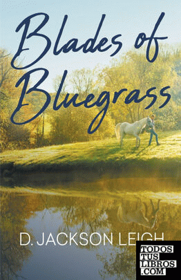 Blades of Bluegrass