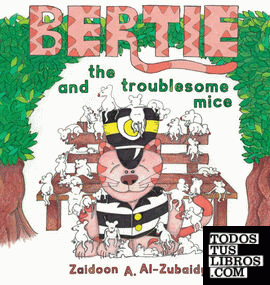 Bertie and the Troublesome Mice