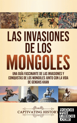 Las invasiones de los mongoles