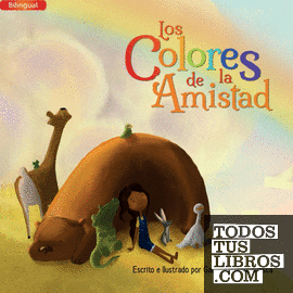 Los Colores de la Amistad (Bilingual)