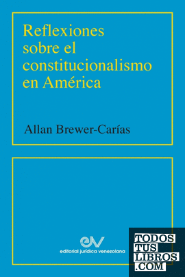 REFLEXIONES SOBRE EL CONSTITUCIONALISMO EN AMÉRICA (2001)