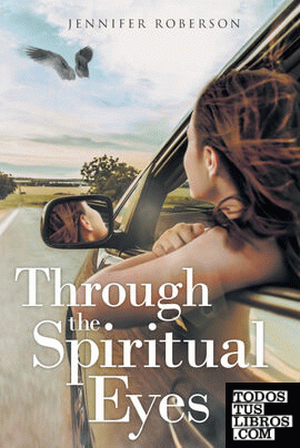 THROUGH THE SPIRITUAL EYES