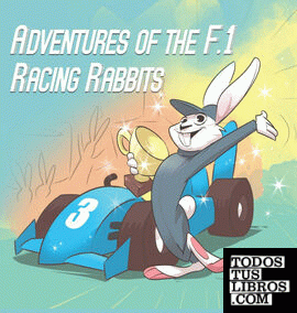 Adventures Of The F.1 Racing Rabbits