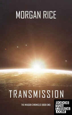 Transmission (The Invasion Chronicles-Book One)