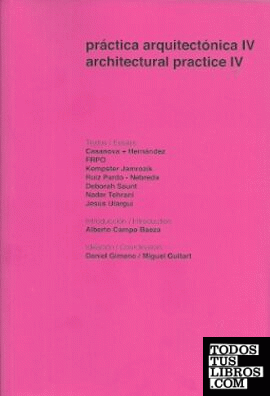 PRACTICA ARQUITECTÓNICA IV. ARCHITECTURAL PRACTICE IV