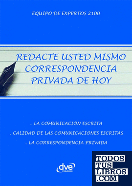 REDACTE USTED MISMO CORRESPONDENCIA PRIVADA DE HOY