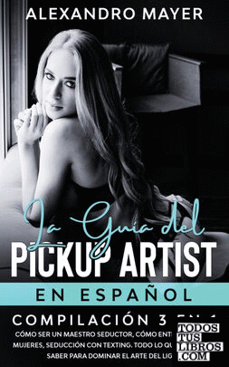 La Guía del Pickup Artist en Español