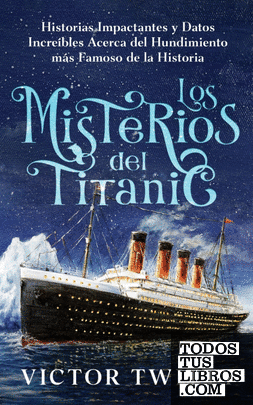 Los Misterios del Titanic