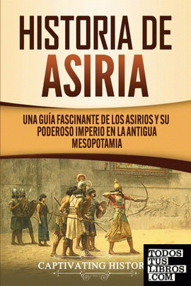 HISTORIA DE ASIRIA