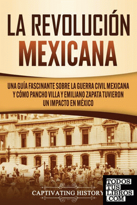 La Revolución mexicana