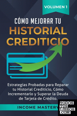 Cómo Mejorar Tu Historial Crediticio