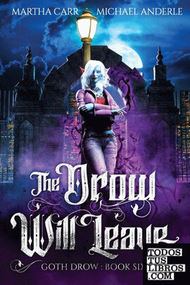 The Drow Will Leave