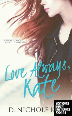 Love Always, Kate