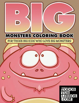 "Big" Monsters Coloring Book