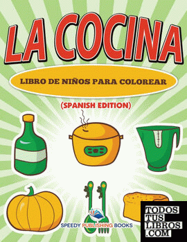 La Cocina Libro De Niños Para Colorear (Spanish Edition)