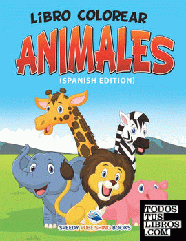 Libro Colorear Animales (Spanish Edition)