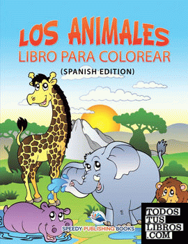 Los Animales Libro Para Colorear (Spanish Edition)