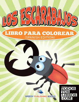 Los Escarabajos Libro Para Colorear (Spanish Edition)