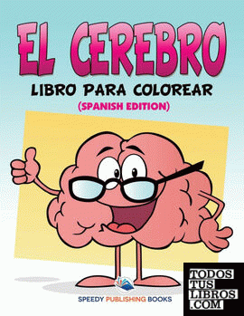 El Cerebro Libro Para Colorear (Spanish Edition)