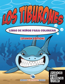 Los Tiburones Libro De Niños Para Colorear (Spanish Edition)