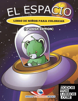 El Espacio Libro De Niños Para Colorear (Spanish Edition)