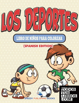Los Deportes Libro De Niños Para Colorear (Spanish Edition)