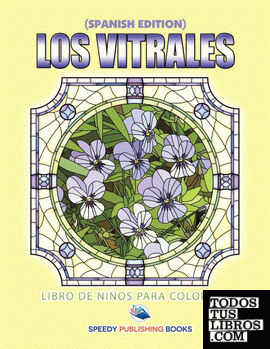 Los Vitrales Libro De Niños Para Colorear (Spanish Edition)