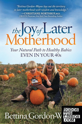 The Joy of Later Motherhood