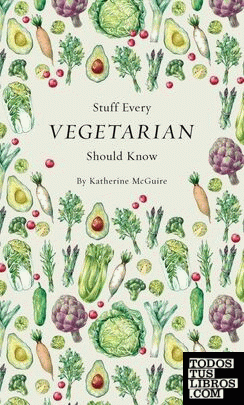 Stuff every vegetarian should know
