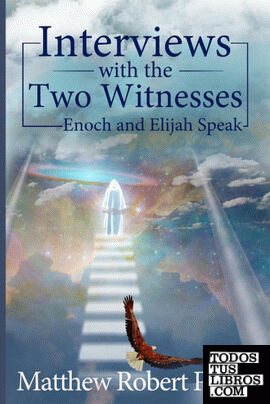 Interviews with the Two Witnesses
