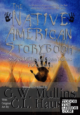 The Native American  Story Book  Stories of the American Indians for Children