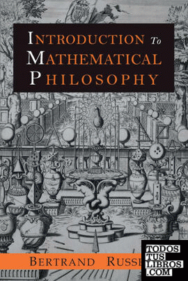 INTRODUCTION TO MATHEMATICAL PHILOSOPHY
