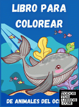 Libro Para Colorear De Animales Del Océano Para Niños