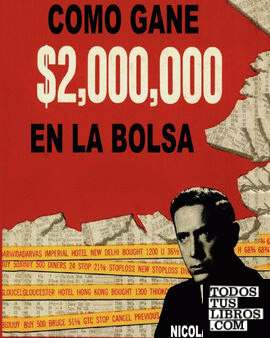 Como Gane $2,000,000 En La Bolsa