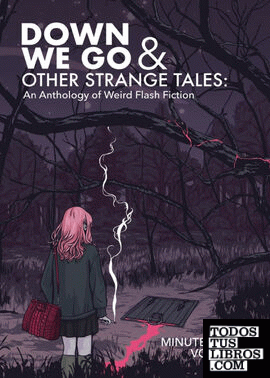 Down We Go & Other Strange Tales