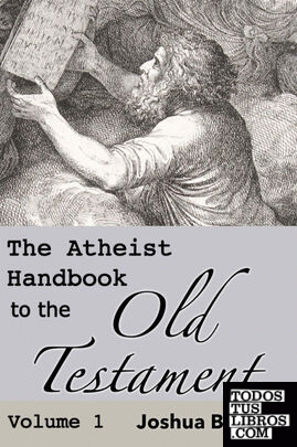 The Atheist Handbook to the Old Testament