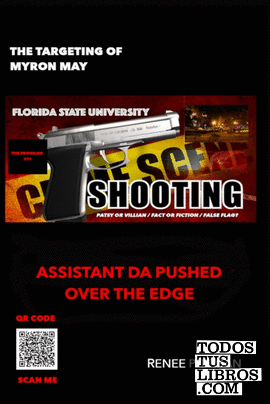 The Targeting of Myron May - Florida State University Gunman