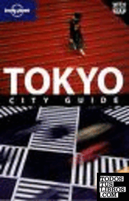 TOKYO. CITY GUIDE. LONELY PLANET