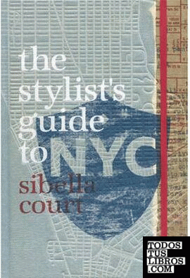 THE STYLIST´S GUIDE TO NYC