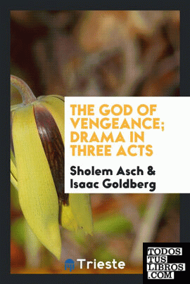 The God of vengeance; drama in three acts