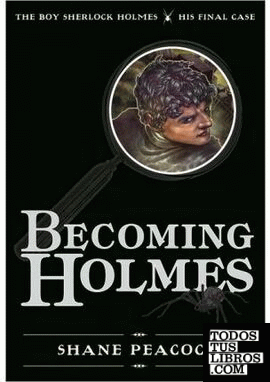 BECOMING HOLMES