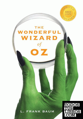 The Wonderful Wizard of Oz (1000 Copy Limited Edition)