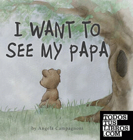I Want to See my Papa