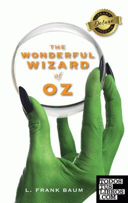 The Wonderful Wizard of Oz (Deluxe Library Binding)