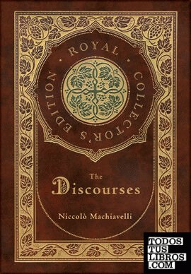 The Discourses (Royal Collectors Edition) (Annotated) (Case Laminate Hardcover w
