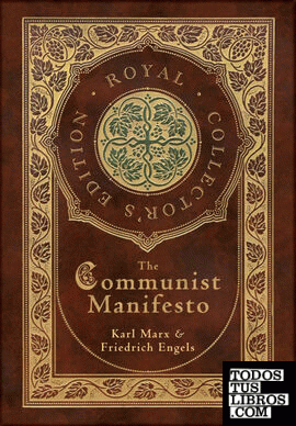 The Communist Manifesto (Royal Collectors Edition) (Case Laminate Hardcover with